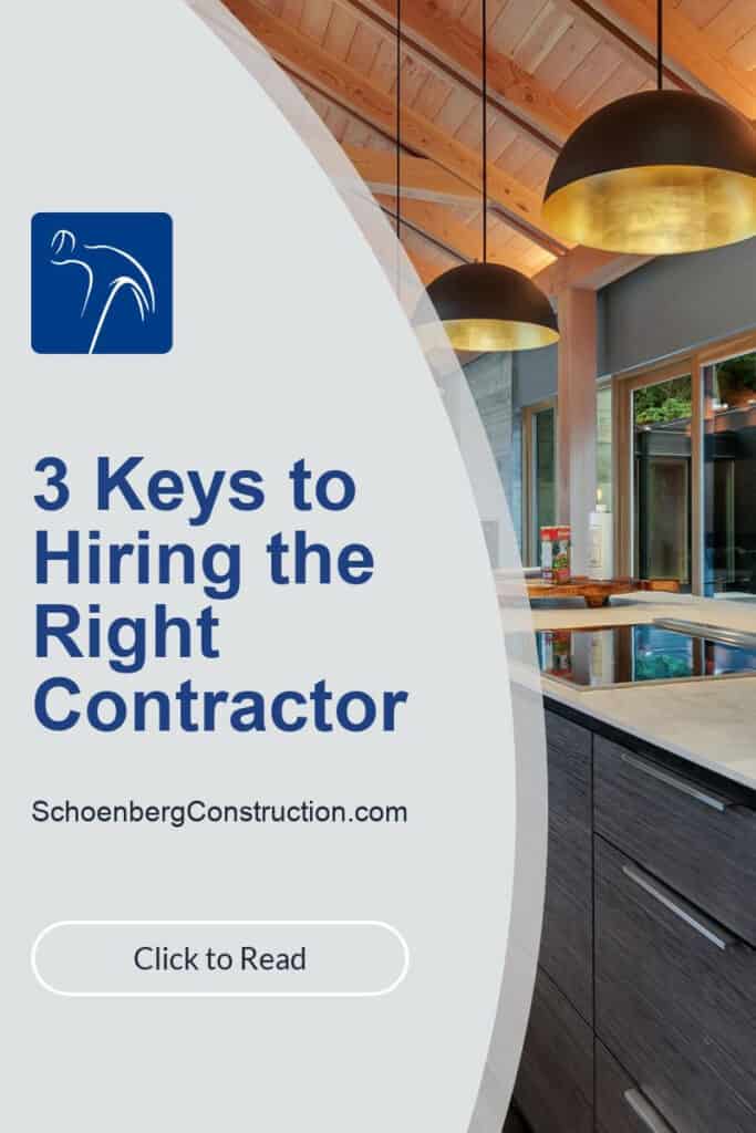 3 Keys to Hiring the Right Contractor